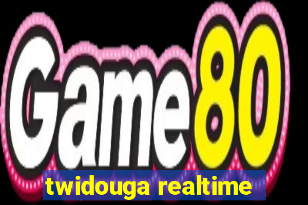 twidouga realtime